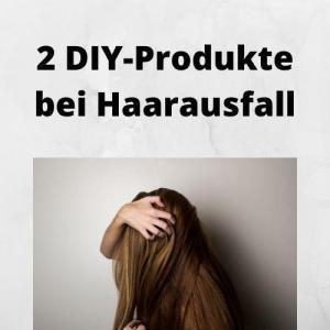 2 DIY-Produkte bei Haarausfall